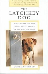 The Latchkey Dog (Paperback, Reprint)