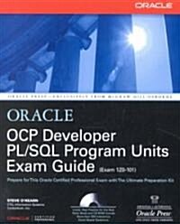 OCP Developer PL/SQL Program Units Exam Guide: (Exam 1Z0-101) [With CDROM] (Paperback)