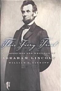 [중고] This Fiery Trial: The Speeches and Writings of Abraham Lincoln (Paperback)