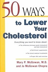 50 Ways to Lower Your Cholesterol (Paperback)
