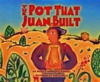 The Pot That Juan Built (Hardcover)