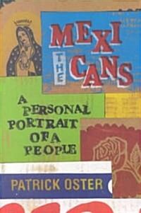 The Mexicans: A Personal Portrait of a People (Paperback)