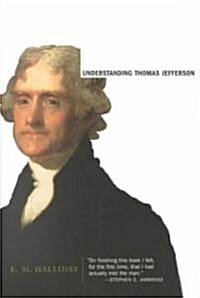 Understanding Thomas Jefferson (Paperback)