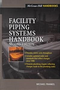 Facility Piping Systems Handbook (Hardcover, 2nd, Subsequent)