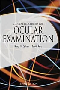 Clinical Procedures for Ocular Examination, Third Edition (Paperback, 3, Revised)