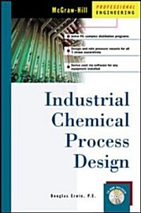 Industrial Chemical Process Design (Hardcover, CD-ROM)