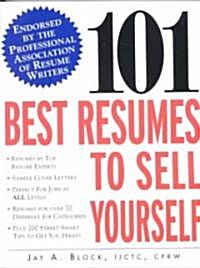 101 Best Resumes to Sell Yourself (Paperback)