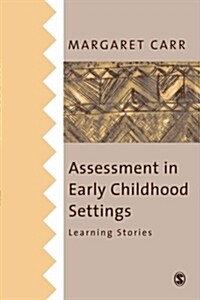 Assessment in Early Childhood Settings: Learning Stories (Paperback)