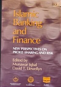 Islamic Banking and Finance : New Perspectives on Profit Sharing and Risk (Hardcover)