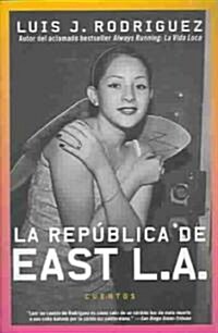 La Republica de East LA (Paperback)