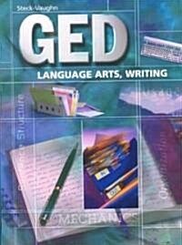 Steck-Vaughn GED: Student Edition Language Arts, Writing (Paperback)