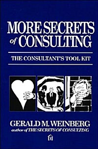 More Secrets of Consulting (Paperback)