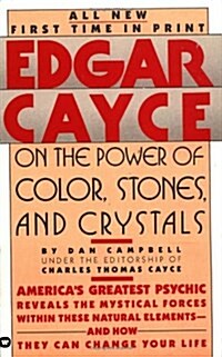 Edgar Cayce on the Power of Color, Stones, and Crystals (Mass Market Paperback)