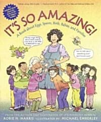 Its So Amazing!: A Book about Eggs, Sperm, Birth, Babies, and Families (Paperback)