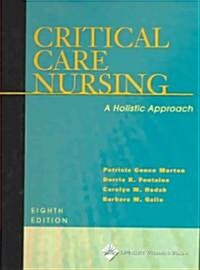 Critical Care Nursing (Hardcover, CD-ROM, 8th)