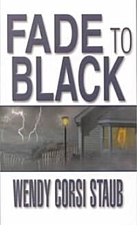 Fade to Black (Mass Market Paperback)