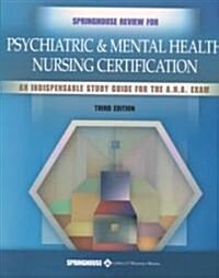 Springhouse Review for Psychiatric & Mental Health Nursing Certification (Paperback, 3rd, Subsequent)