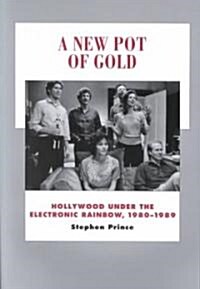 A New Pot of Gold: Hollywood Under the Electronic Rainbow, 1980-1989 Volume 10 (Paperback)