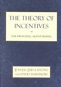 The Theory of Incentives: The Principal-Agent Model (Paperback)