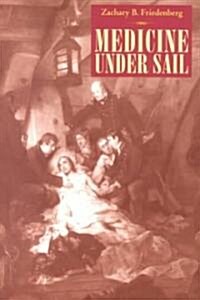 Medicine Under Sail (Hardcover)