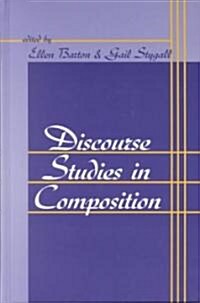 Discourse Studies in Composition (Hardcover)