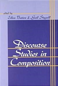 Discourse Studies in Composition (Paperback)