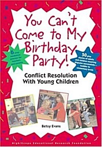 You Cant Come to My Birthday Party (Paperback)