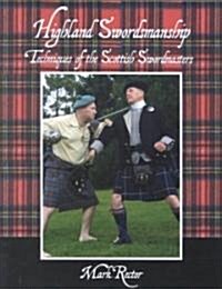 Highland Swordmanship. Techniques of the Scottish Swordmasters (Paperback)