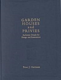 Garden Houses & Privies (Hardcover)