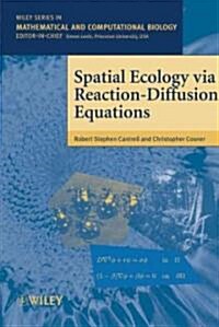 Spatial Ecology Via Reaction-Diffusion Equations (Hardcover)