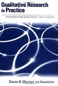 Qualitative Research in Practice: Examples for Discussion and Analysis (Paperback)