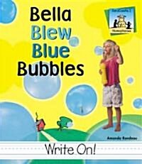 Bella Blew Blue Bubbles (Library Binding)