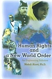 Human Rights and a New World Order (Paperback)