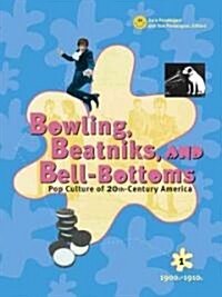 Bowling, Beatniks, and Bell-Bottoms (Hardcover)