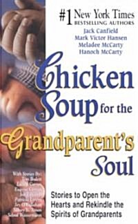 Chicken Soup for the Grandparents Soul (Hardcover)