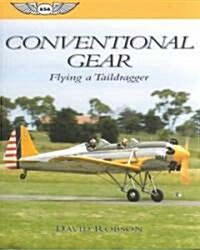 Conventional Gear: Flying a Taildragger (Paperback)