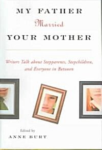 My Father Married Your Mother (Hardcover)