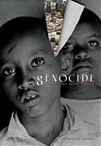 Genocide: Modern Crimes Against Humanity (Library Binding)