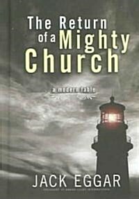 The Return of a Mighty Church (Hardcover)