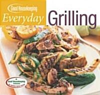 Good Housekeeping Everyday Grilling (Hardcover)