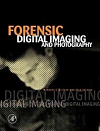 Forensic Digital Imaging and Photography (Hardcover, CD-ROM)