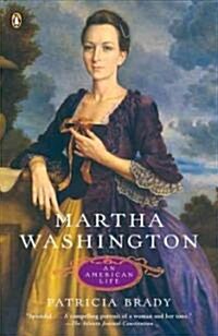 Martha Washington: An American Life (Paperback)