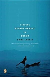 Finding George Orwell in Burma (Paperback)