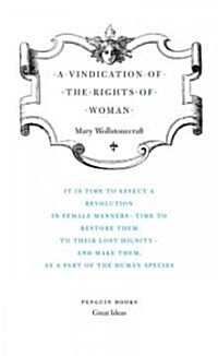 A Vindication of the Rights of Woman (Paperback)