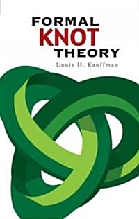 Formal Knot Theory (Paperback)