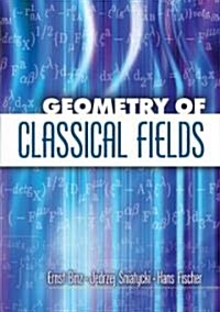 Geometry of Classical Fields (Paperback)
