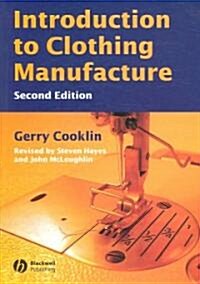 Introduction to Clothing Manufacture (Paperback, 2, Revised)