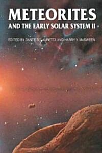 Meteorites and the Early Solar System II (Hardcover)