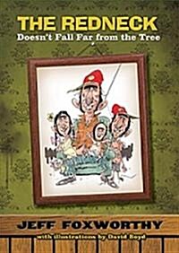 The Redneck Doesnt Fall Far from the Tree (Paperback)