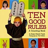 Ten Good Rules: A Ten Commandments Counting Book (Paperback)